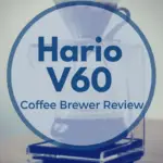 Hario V60 instructions and review