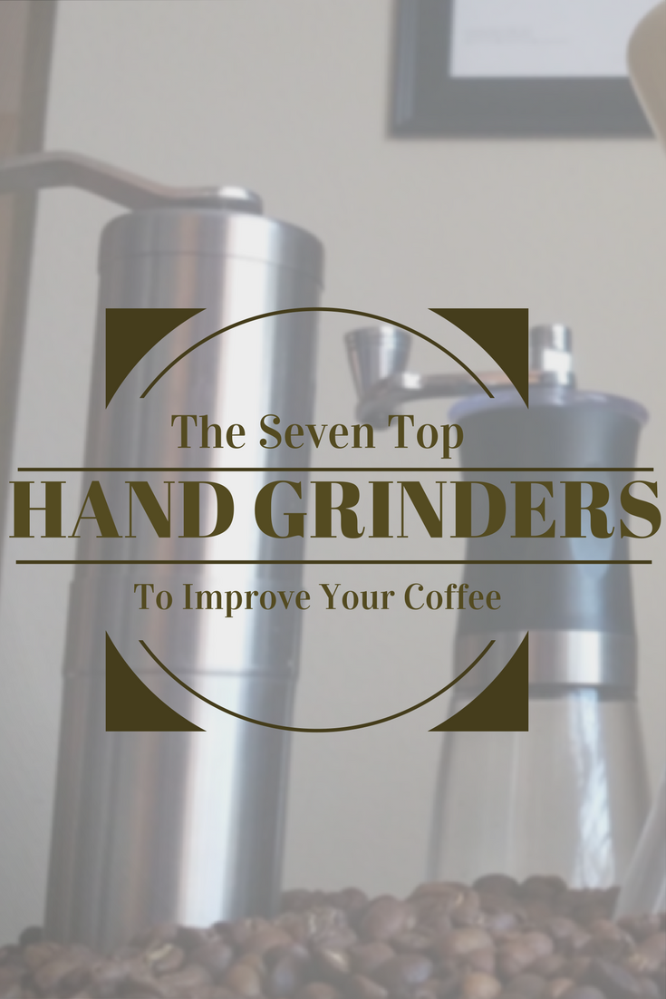 Grind on the Go: 7 of the Best Hand Crank Coffee Grinders