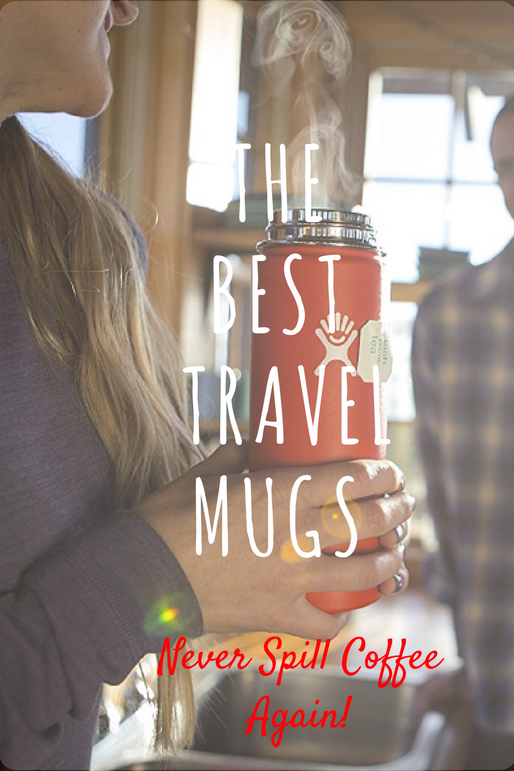 Put to the Test: The Best Spill-Proof, Leak-Free Travel Coffee Mugs