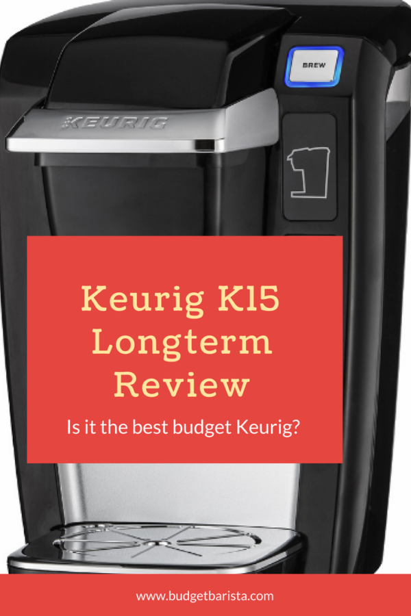 The Best Budget Keurig? K15 InDepth Review The Budget Barista