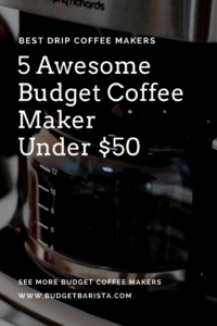 Best drip coffee maker under 50