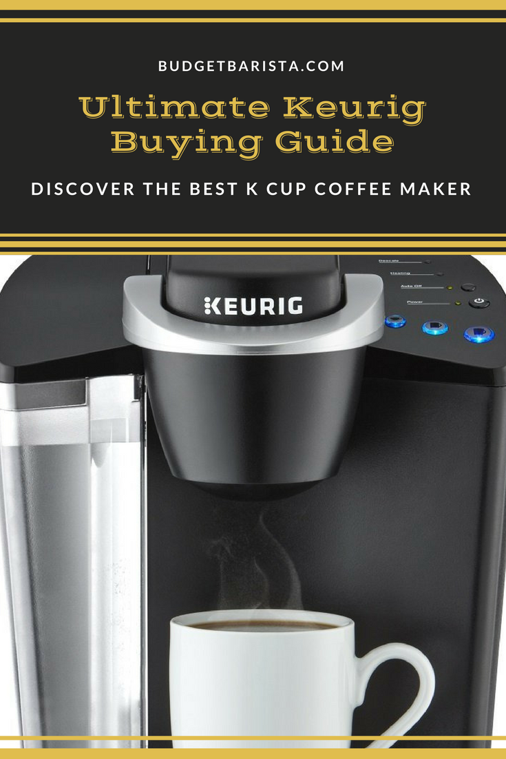 Ultimate Keurig Buying Guide: Discover the Best K Cup Coffee Maker