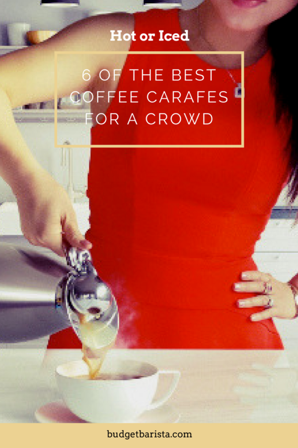 Hot or Iced 6 of the Best Coffee Carafes for a Crowd The Budget Barista