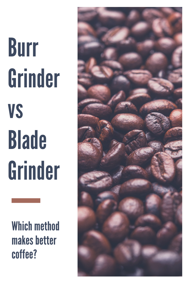 Burr Grinder vs Blade Grinder: Which Method is Better?