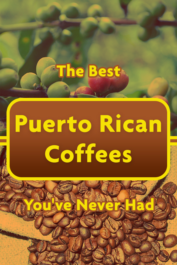 The Best Puerto Rican Coffees You’ve Never Had