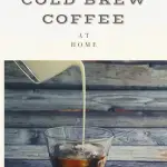 how-to-make-cold-brew-at-home